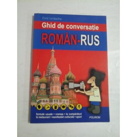  Ghid de conversatie  ROMAN-RUS  -  Emil  IORDACHE  